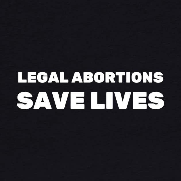 Legal Abortions Save Lives, My Body My Choice, Stop The Bans, War On Women, Keep Abortion Legal, Abortion Rights, Abortion shirt, Abortion Ban, Abortion masks by crocozen